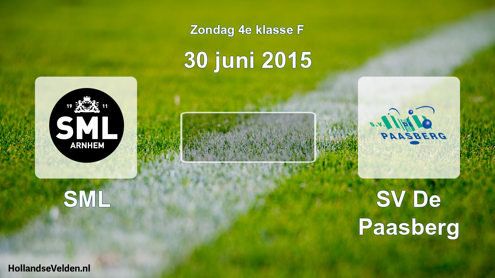 Scheduled Match: SML - SV De Paasberg (30 June 2015)