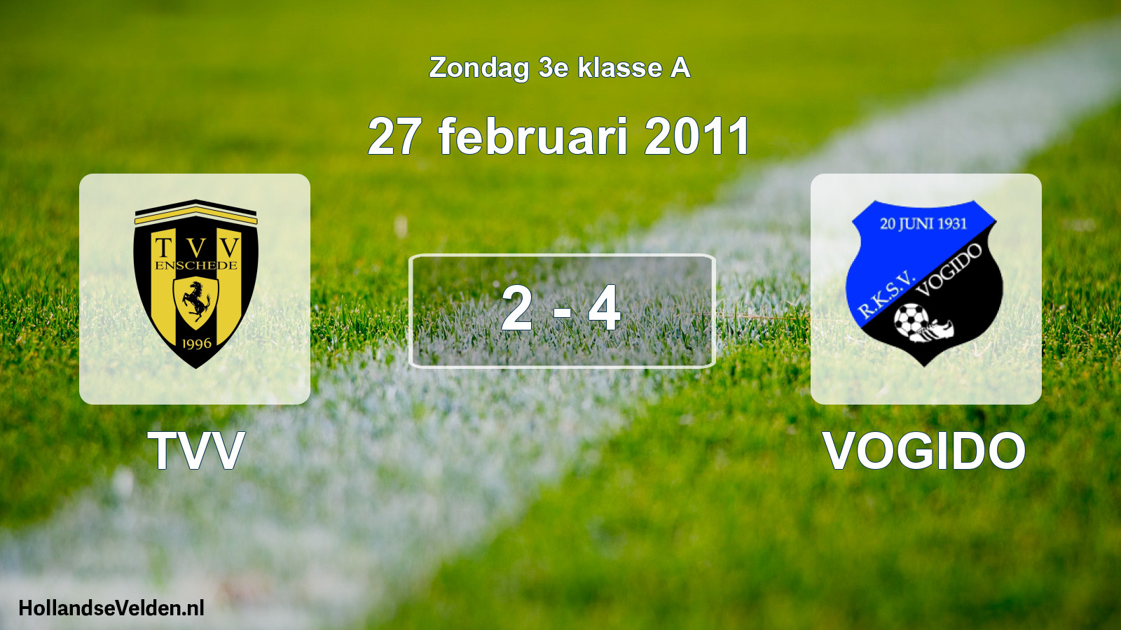 Total number of matches played: TVV - VOGIDO 2 - 4 (27 February 2011)