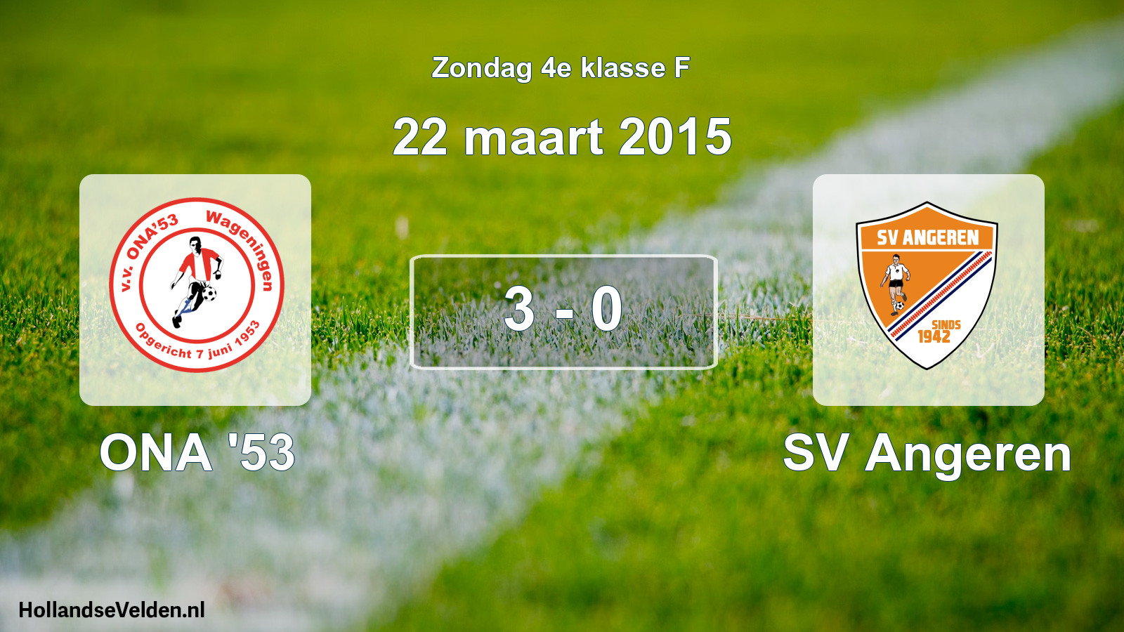 Total number of matches played: ONA '53 - SV Angeren 3 - 0 (22 March 2015)