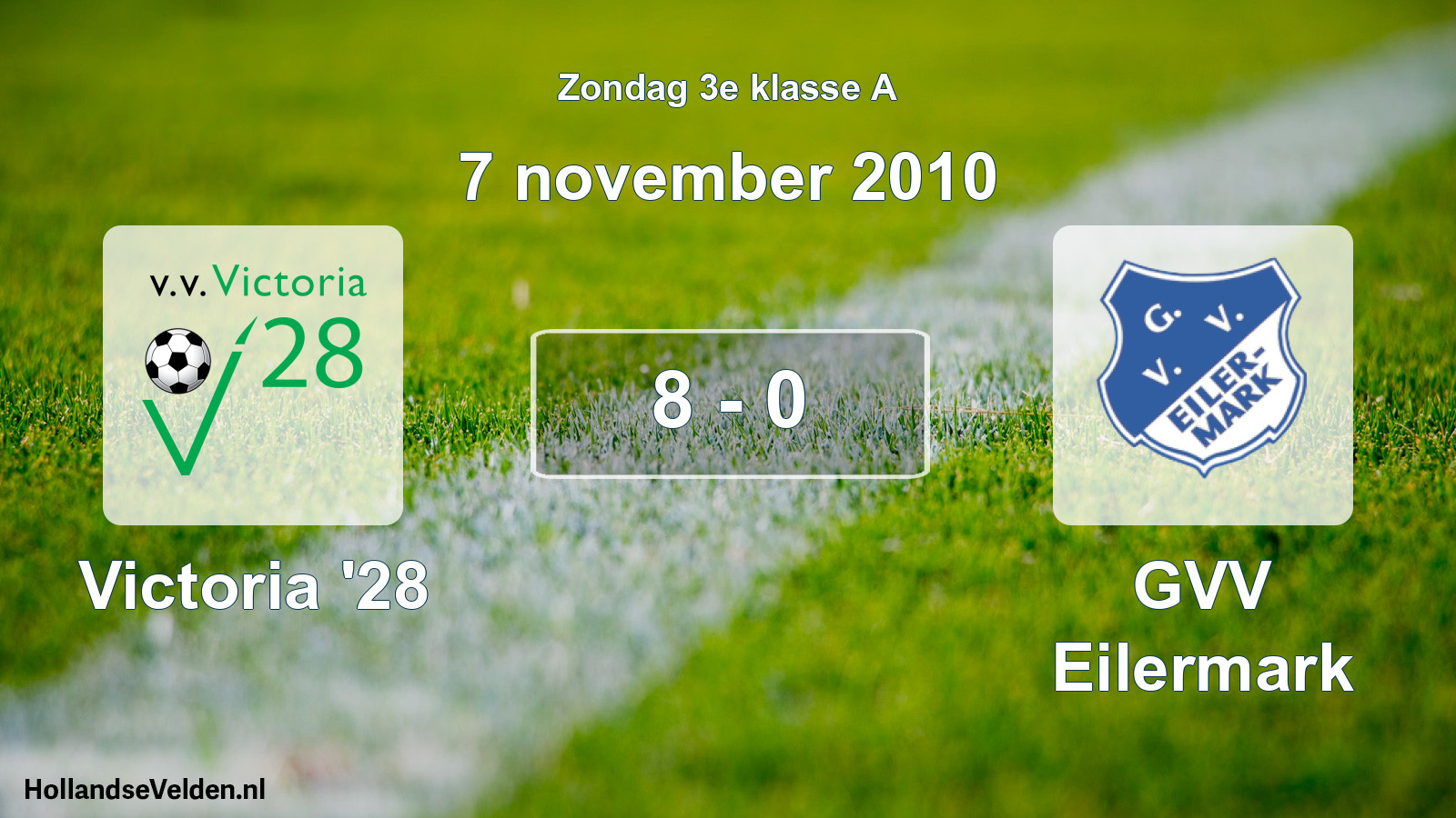 Total number of matches played: Victoria '28 - GVV Eilermark 8 - 0 (7 November 2010)