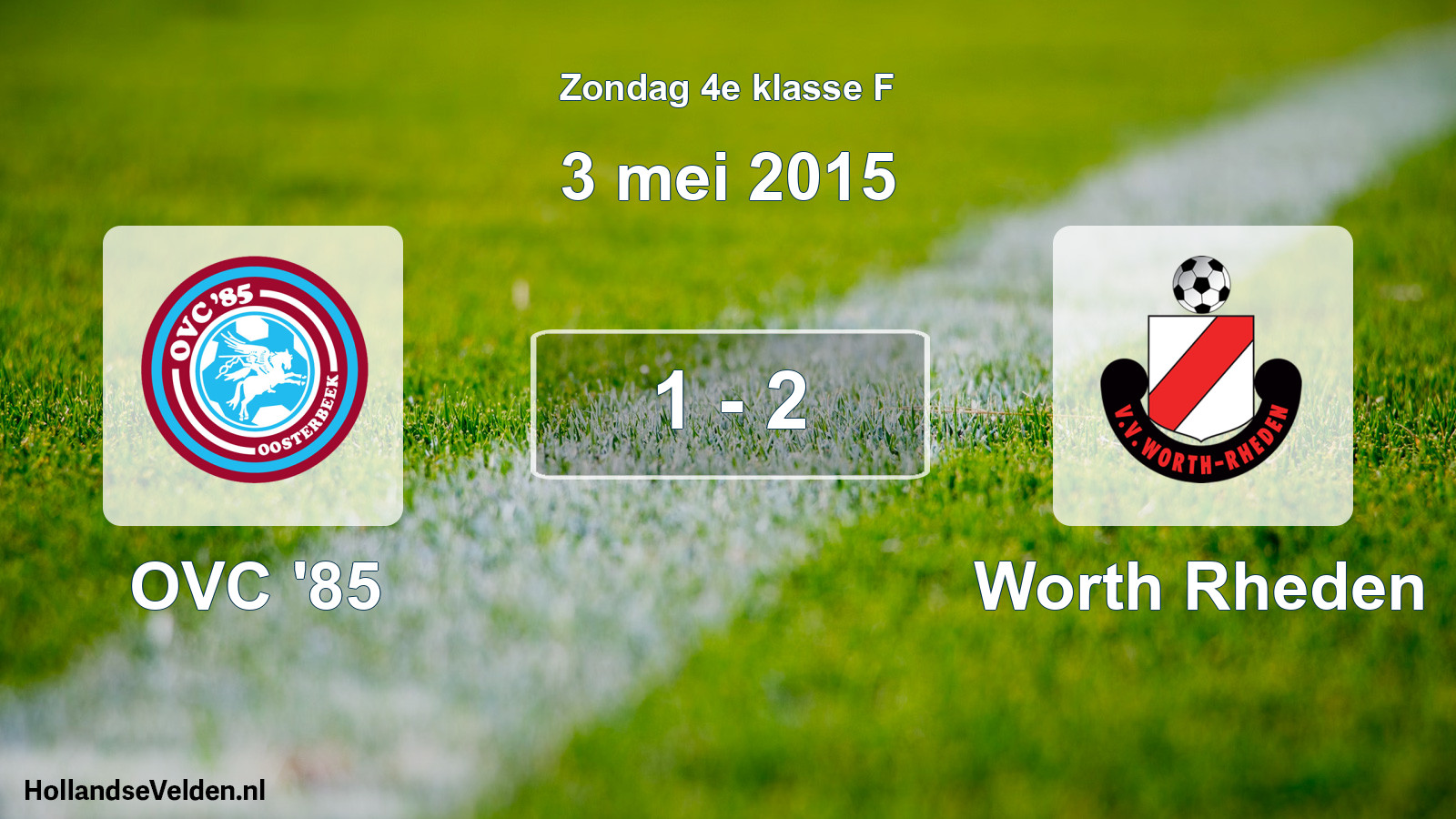 Total number of matches played: OVC '85 - Worth Rheden 1 - 2 (3 May 2015)