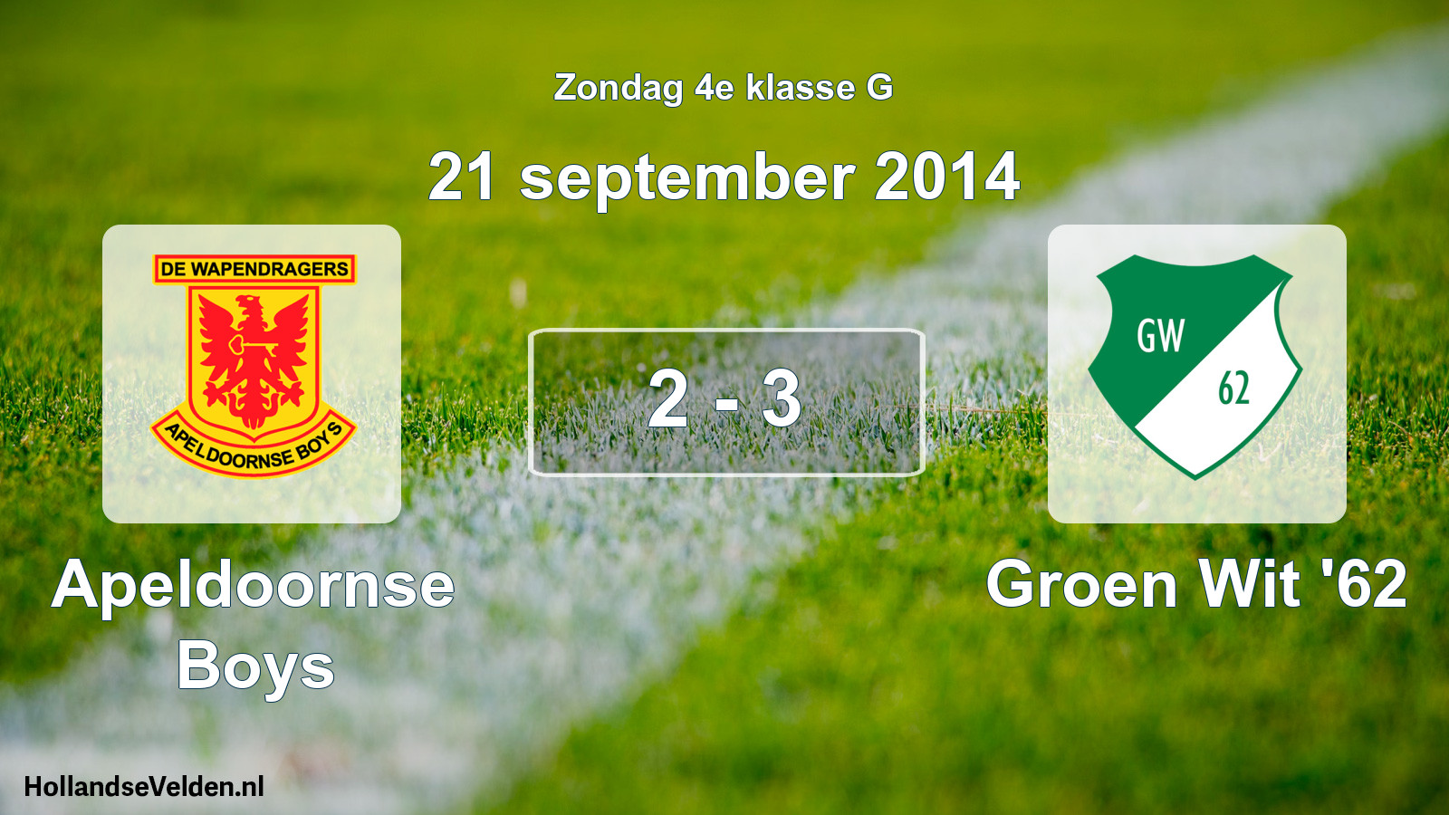 Total number of matches played: Apeldoornse Boys - Groen Wit '62 2 - 3 (21 September 2014)