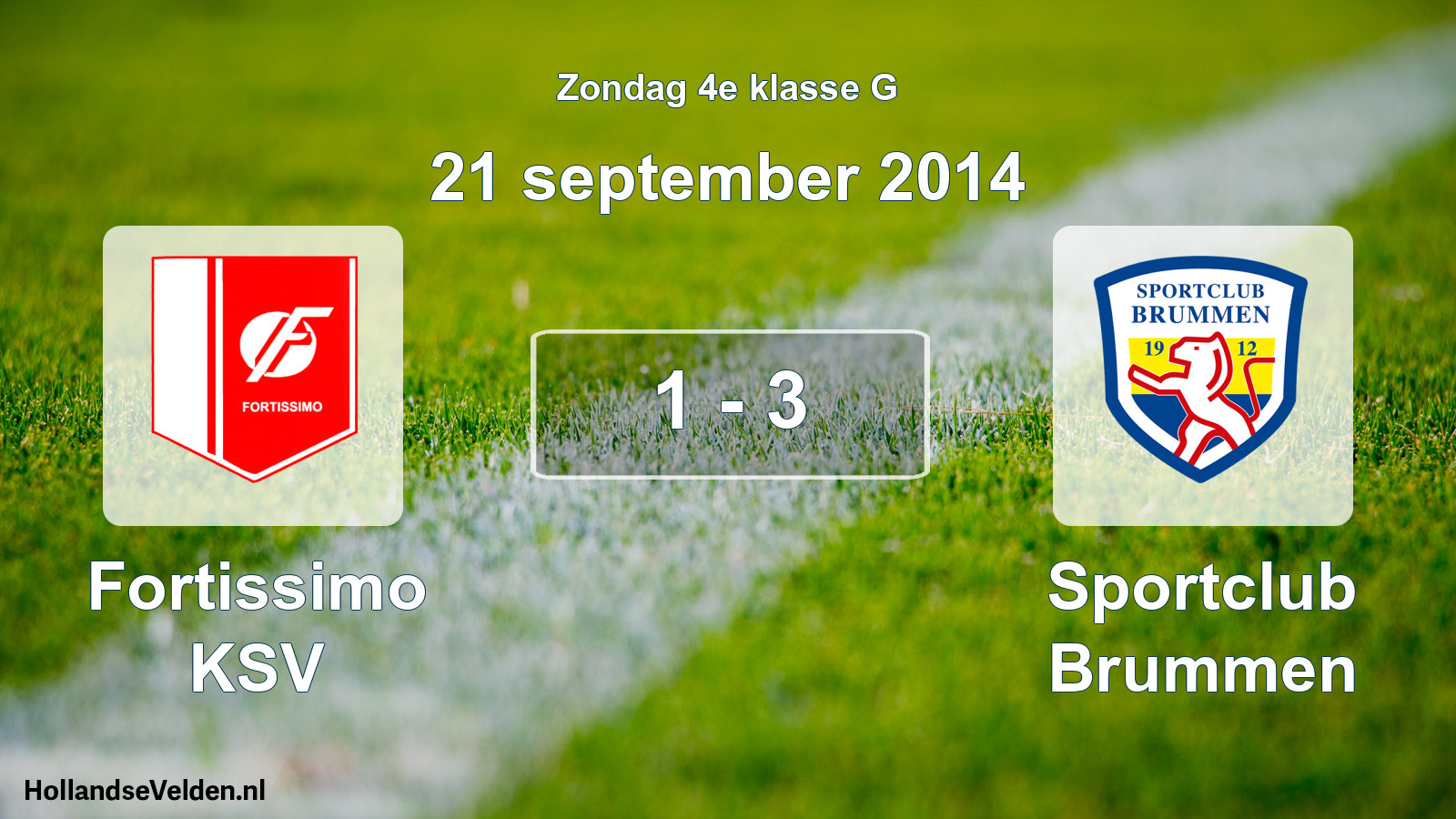 Total number of matches played: Fortissimo KSV - Sportclub Brummen 1 - 3 (21 September 2014)