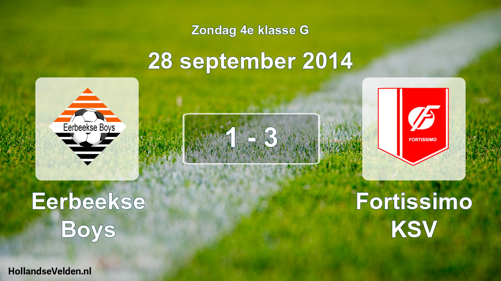 Total number of matches played: Eerbeekse Boys - Fortissimo KSV 1 - 3 (28 September 2014)