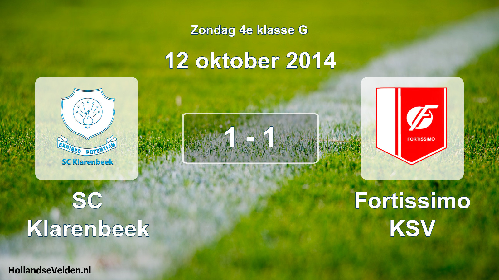Total number of matches played: SC Klarenbeek - Fortissimo KSV 1 - 1 (12 October 2014)