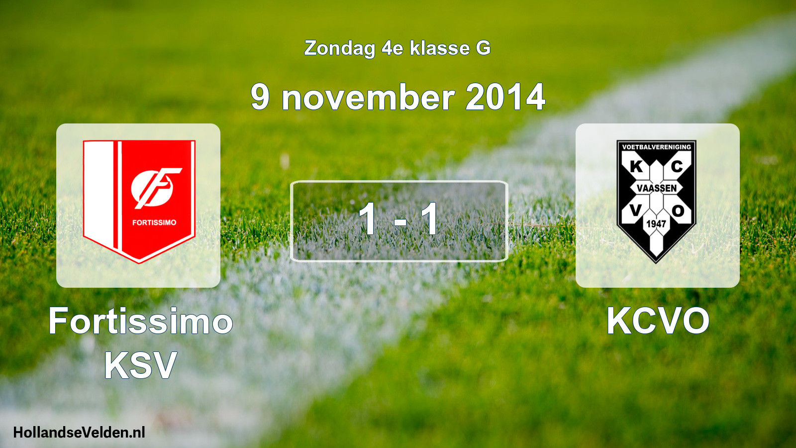 Total number of matches played: Fortissimo KSV - KCVO 1 - 1 (9 November 2014)