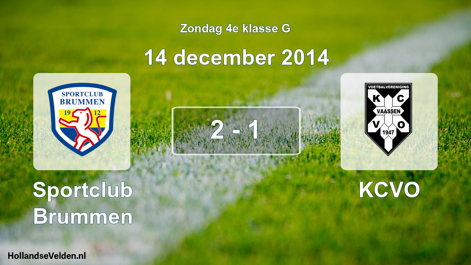 Total number of matches played: Sportclub Brummen - KCVO 2 - 1 (14 December 2014)