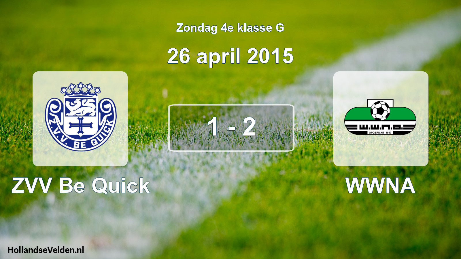 Total number of matches played: ZVV Be Quick - WWNA 1 - 2 (26 April 2015)