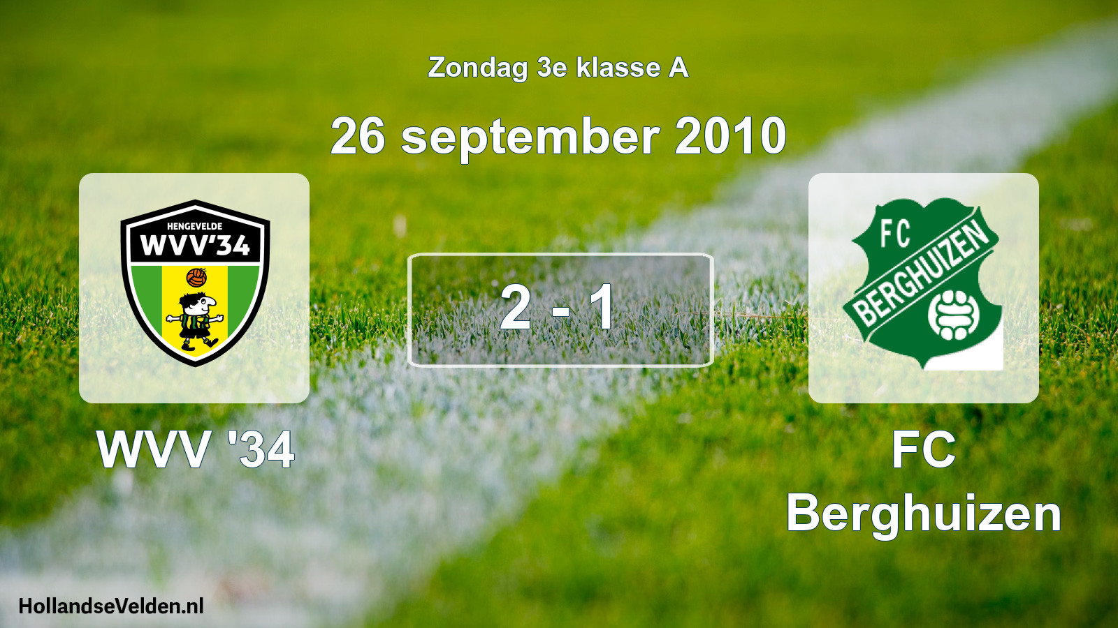 Total number of matches played: WVV '34 - FC Berghuizen 2 - 1 (26 September 2010)