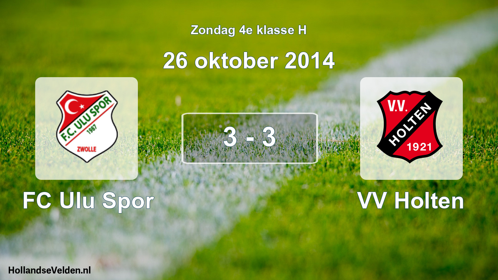 Total number of matches played: FC Ulu Spor - VV Holten 3 - 3 (26 October 2014)
