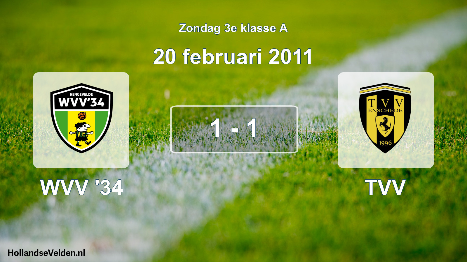 Total number of matches played: WVV '34 - TVV 1 - 1 (20 February 2011)