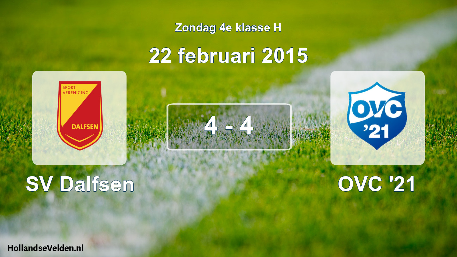 Total number of matches played: SV Dalfsen - OVC '21 4 - 4 (22 February 2015)