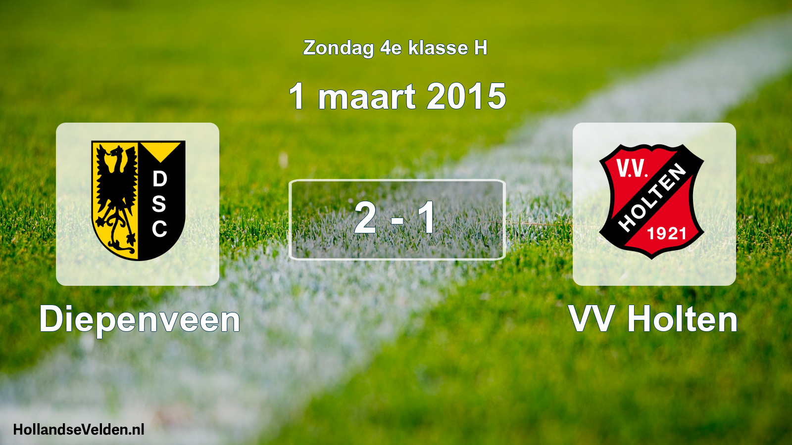 Total number of matches played: Diepenveen - VV Holten 2 - 1 (1 March 2015)