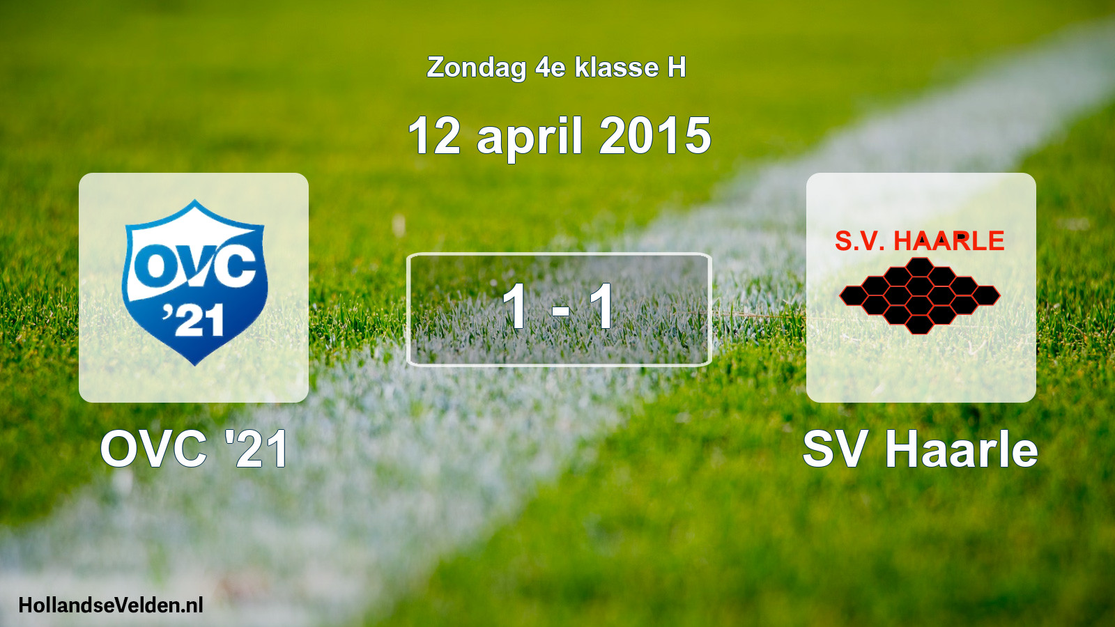 Total number of matches played: OVC '21 - SV Haarle 1 - 1 (12 April 2015)