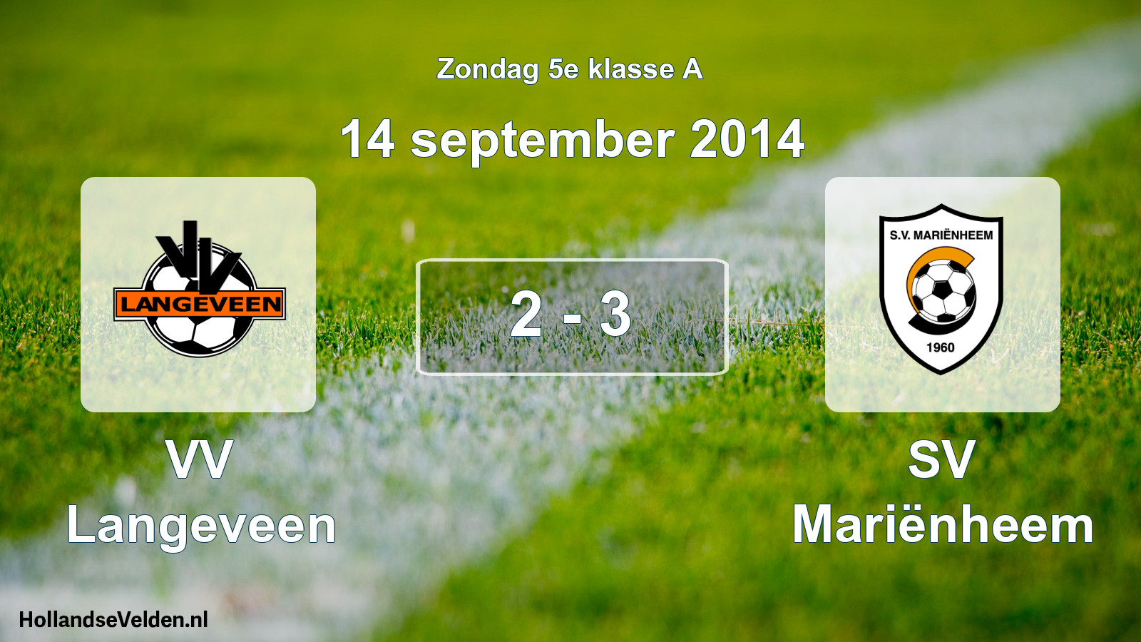 Total number of matches played: VV Langeveen - SV Mariënheem 2 - 3 (14 September 2014)