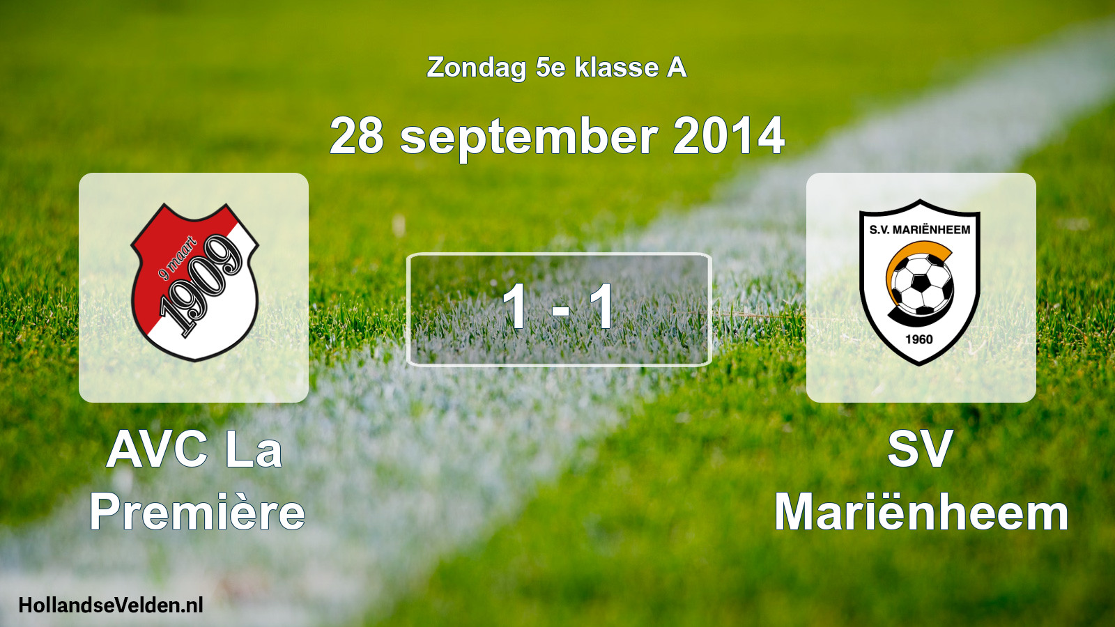 Total number of matches played: AVC La Première - SV Mariënheem 1 - 1 (28 September 2014)