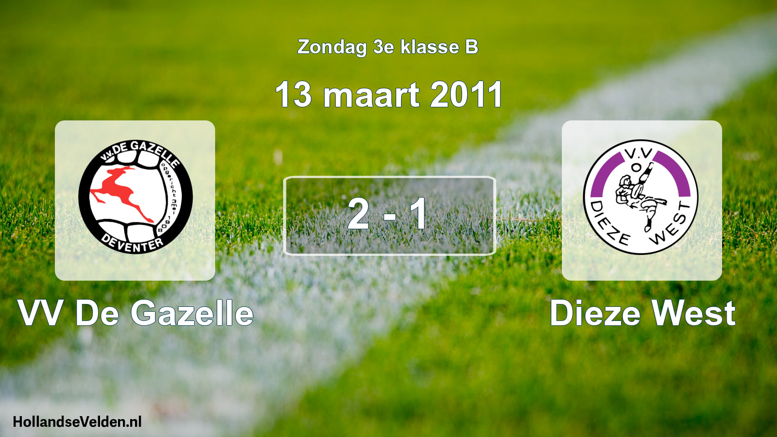 Total number of matches played: VV De Gazelle - Dieze West 2 - 1 (13 March 2011)