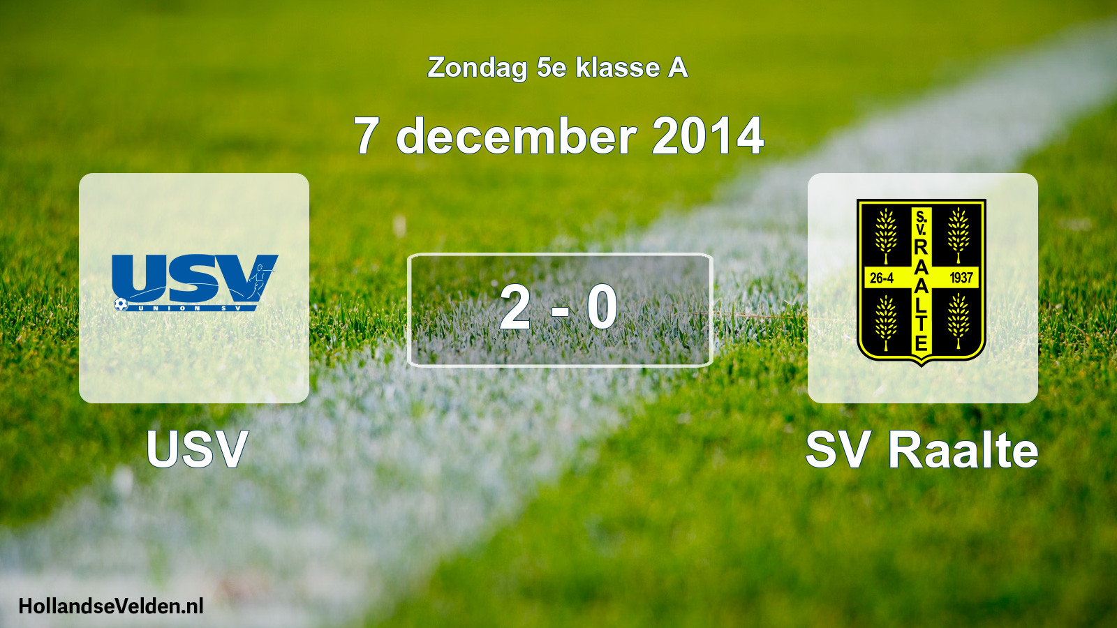 Total number of matches played: USV - SV Raalte 2 - 0 (7 December 2014)
