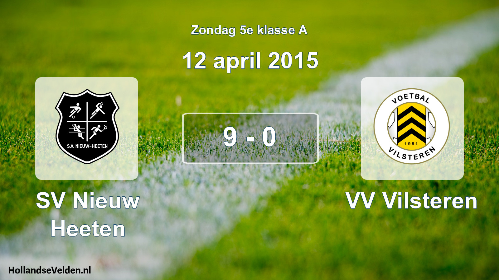 Total number of matches played: SV Nieuw Heeten - VV Vilsteren 9 - 0 (12 April 2015)