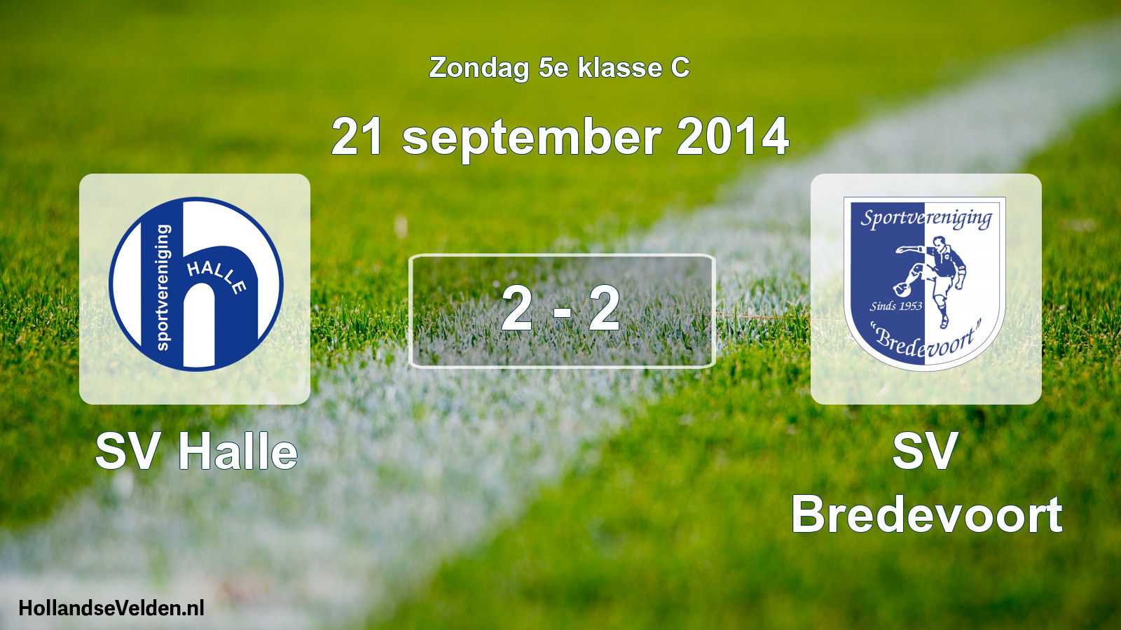 Total number of matches played: SV Halle - SV Bredevoort 2 - 2 (21 September 2014)