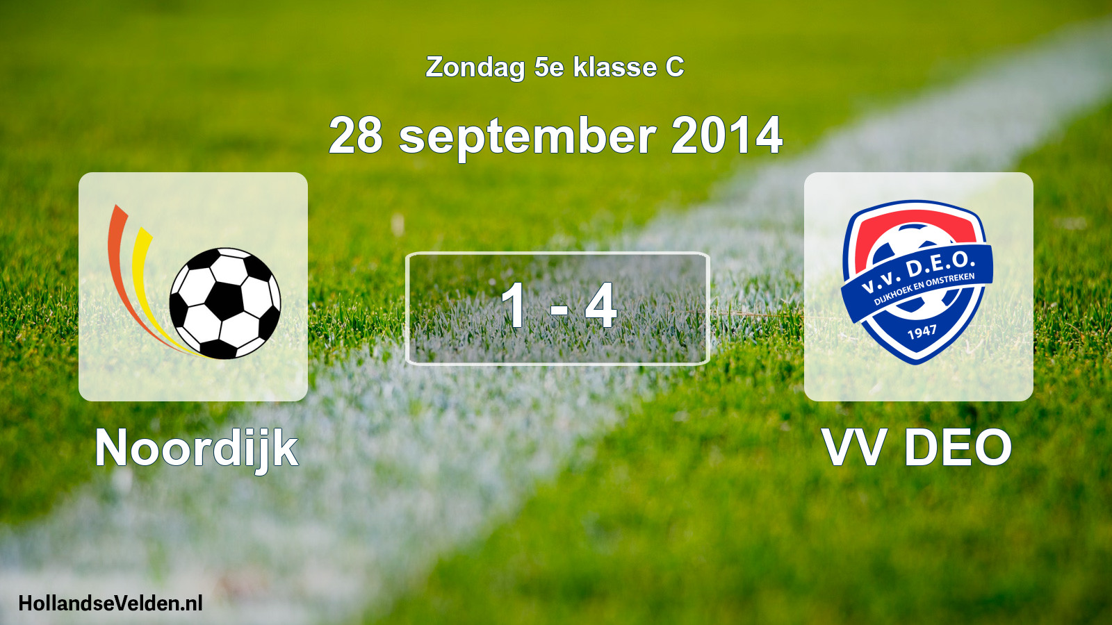 Total number of matches played: Noordijk - VV DEO 1 - 4 (28 September 2014)