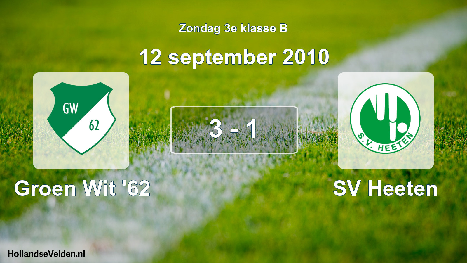 Total number of matches played: Groen Wit '62 - SV Heeten 3 - 1 (12 September 2010)