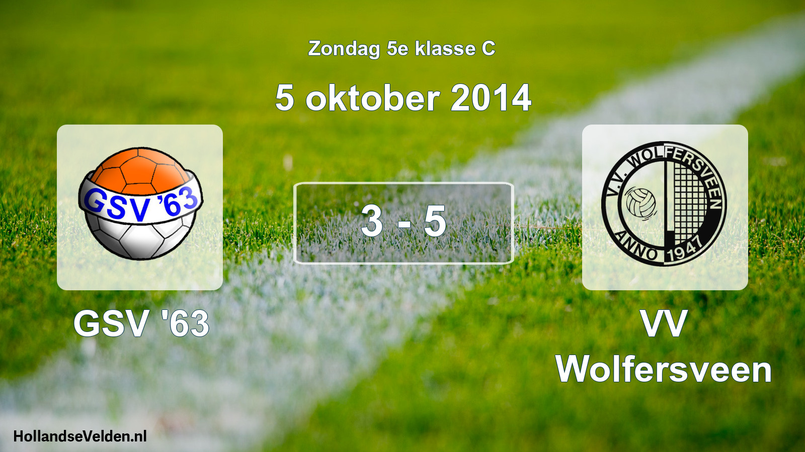 Total number of matches played: GSV '63 - VV Wolfersveen 3 - 5 (5 October 2014)
