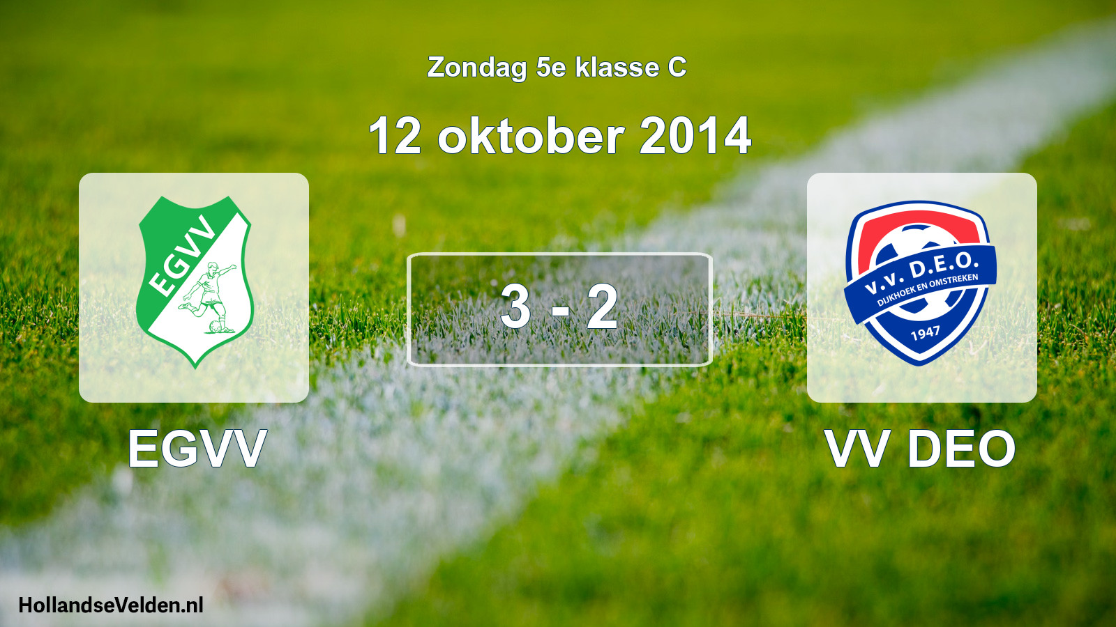 Total number of matches played: EGVV - VV DEO 3 - 2 (12 October 2014)