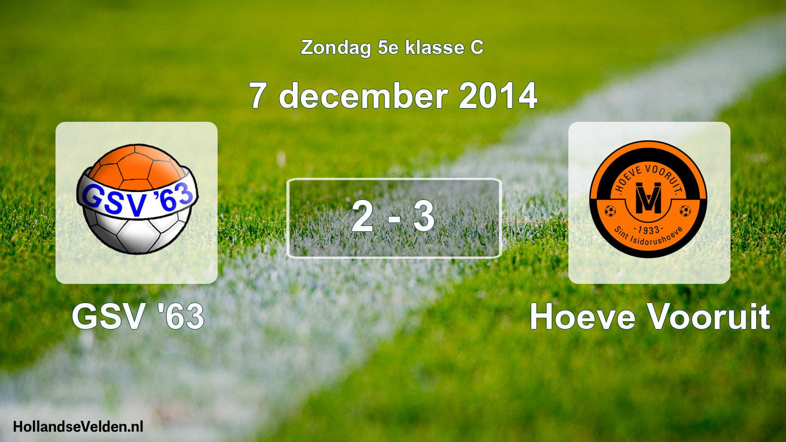 Total number of matches played: GSV '63 - Hoeve Vooruit 2 - 3 (7 December 2014)