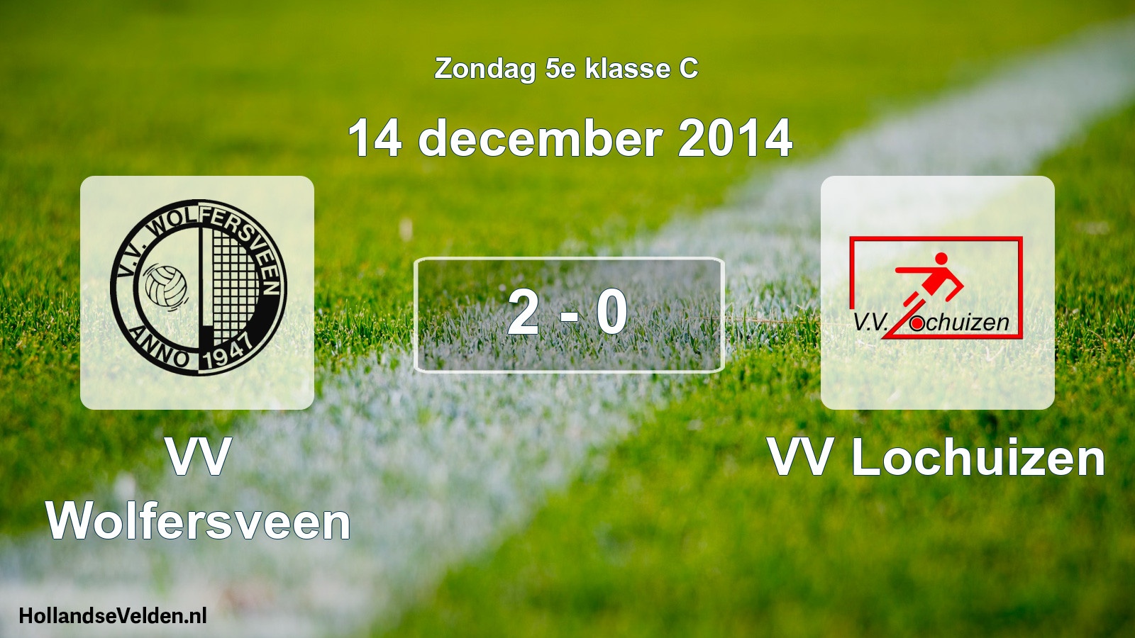 Total number of matches played: VV Wolfersveen - VV Lochuizen 2 - 0 (14 December 2014)