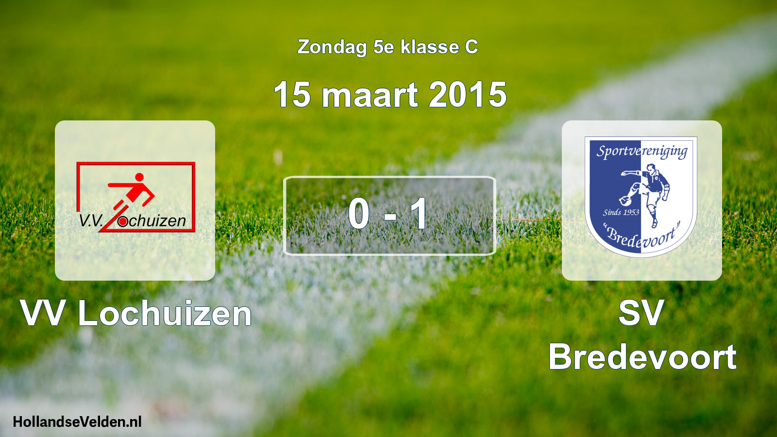 Total number of matches played: VV Lochuizen - SV Bredevoort 0 - 1 (15 March 2015)