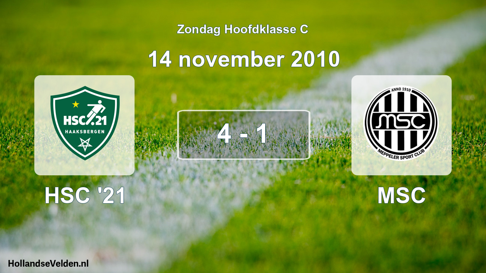 Total number of matches played: HSC '21 - MSC 4 - 1 (14 November 2010)