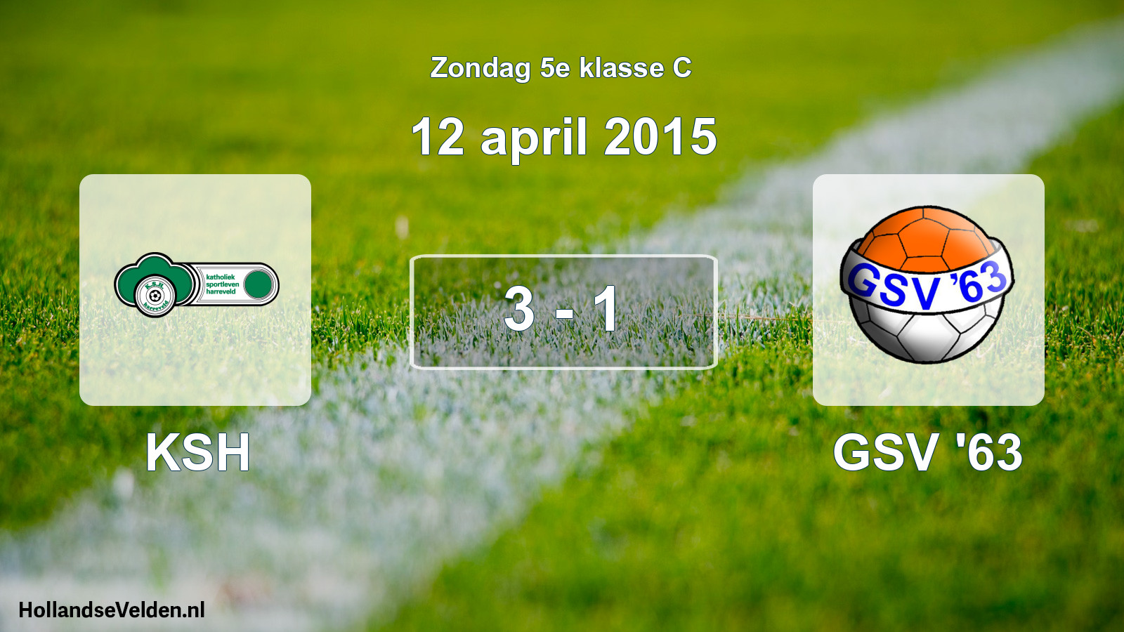Total number of matches played: KSH - GSV '63 3 - 1 (12 April 2015)