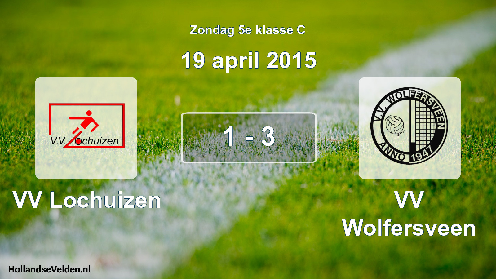 Total number of matches played: VV Lochuizen - VV Wolfersveen 1 - 3 (19 April 2015)