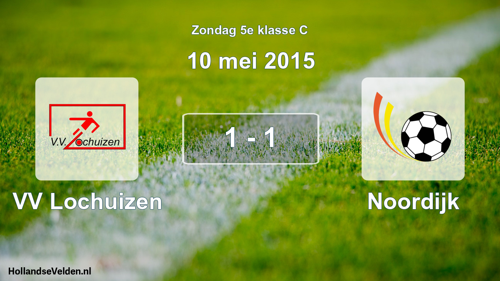 Total number of matches played: VV Lochuizen - Noordijk 1 - 1 (10 May 2015)