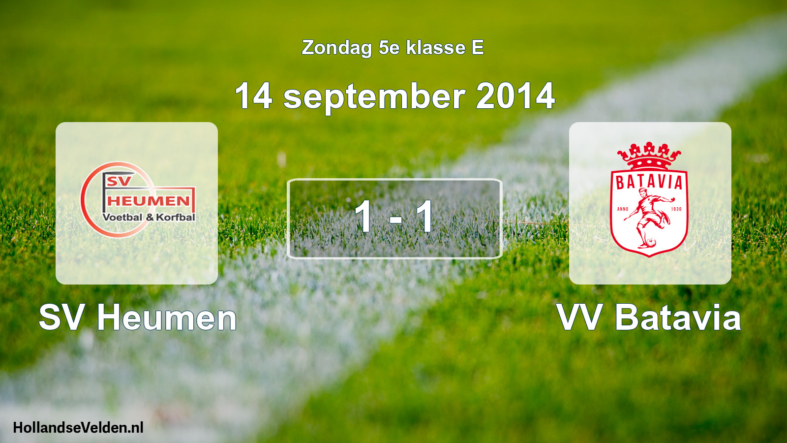 Total number of matches played: SV Heumen - VV Batavia 1 - 1 (14 September 2014)