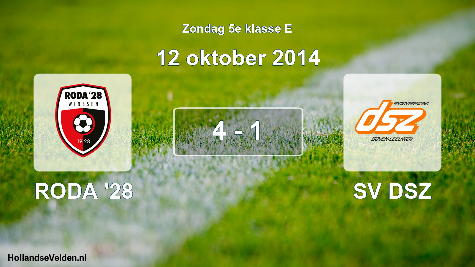 Total number of matches played: RODA '28 - SV DSZ 4 - 1 (12 October 2014)