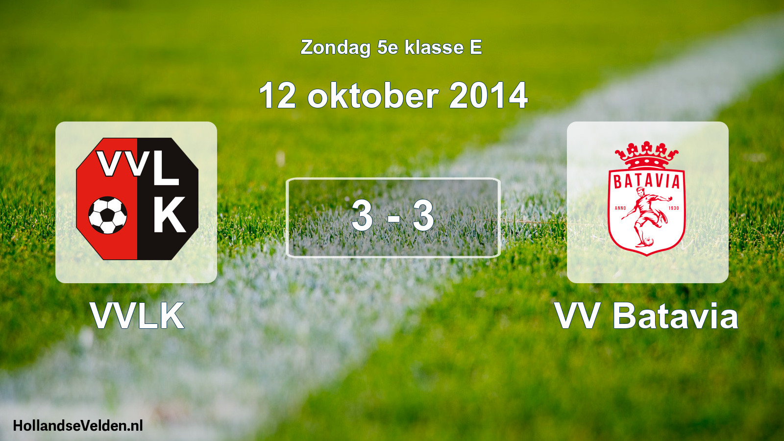 Total number of matches played: VVLK - VV Batavia 3 - 3 (12 October 2014)