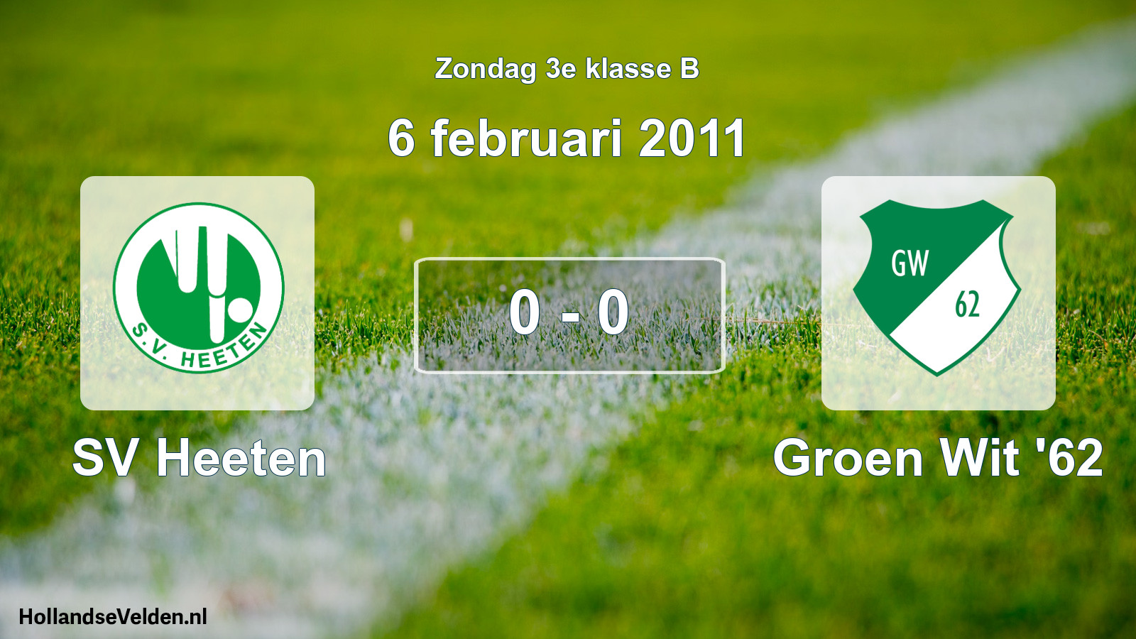 Total number of matches played: SV Heeten - Groen Wit '62 0 - 0 (6 February 2011)