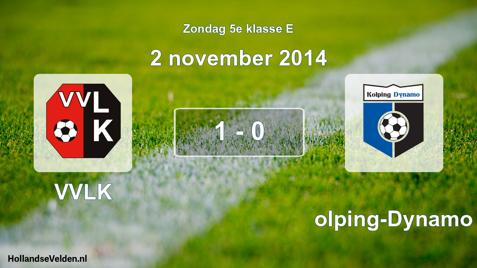 Total number of matches played: VVLK - Kolping-Dynamo 1 - 0 (2 November 2014)