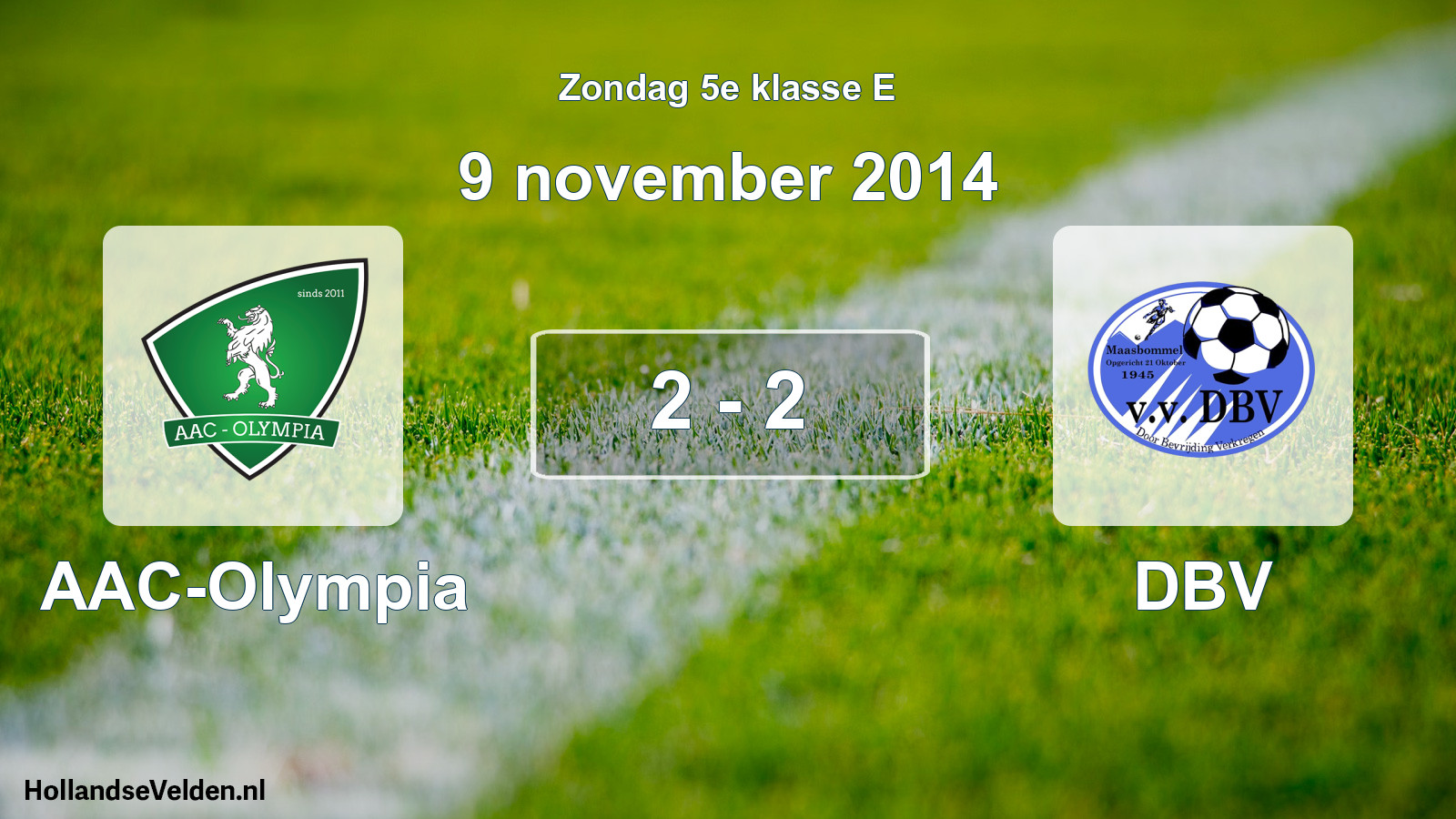 Total number of matches played: AAC-Olympia - DBV 2 - 2 (9 November 2014)