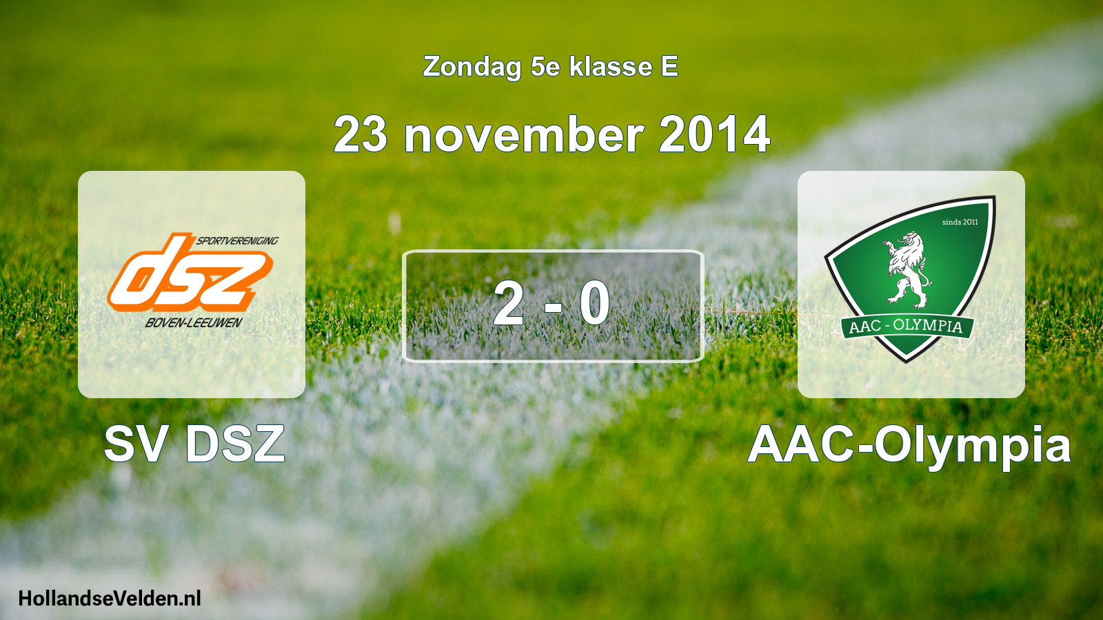 Total number of matches played: SV DSZ - AAC-Olympia 2 - 0 (23 November 2014)