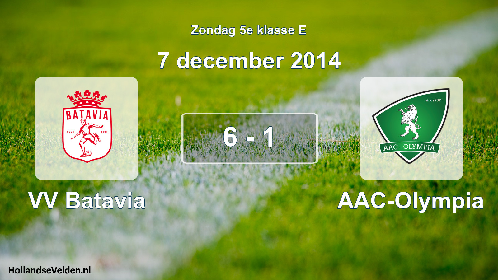 Total number of matches played: VV Batavia - AAC-Olympia 6 - 1 (7 December 2014)