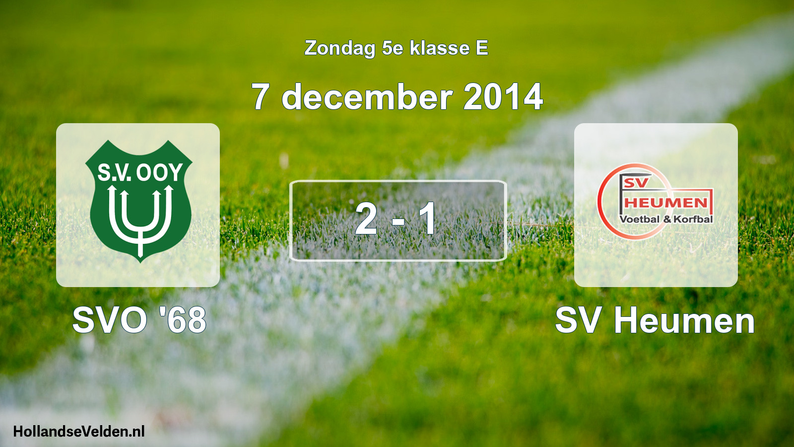 Total number of matches played: SVO '68 - SV Heumen 2 - 1 (7 December 2014)
