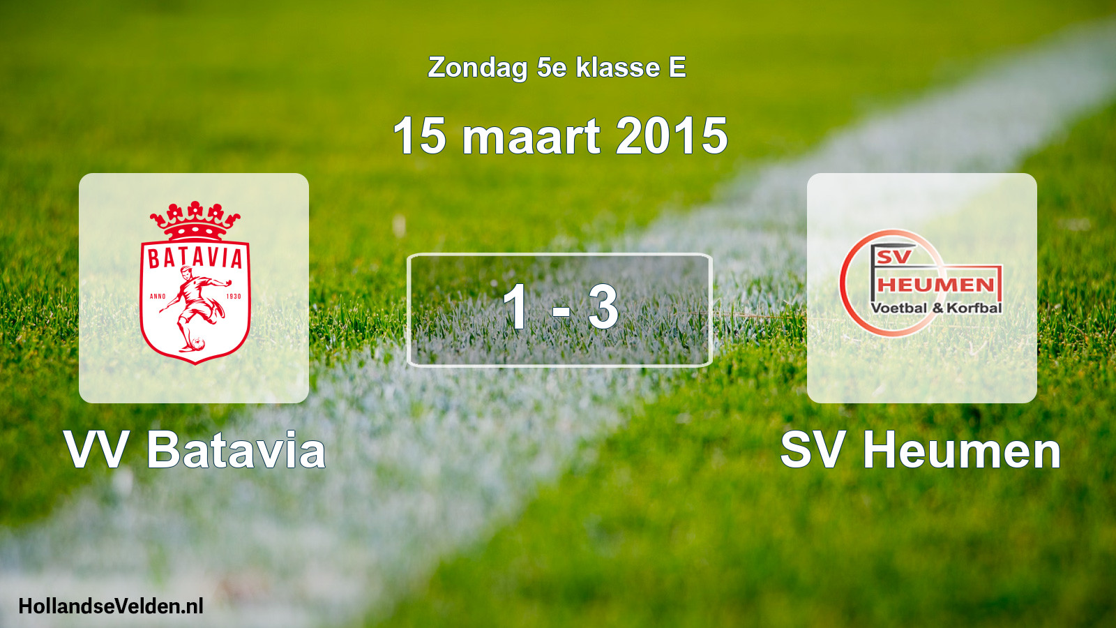 Total number of matches played: VV Batavia - SV Heumen 1 - 3 (15 March 2015)