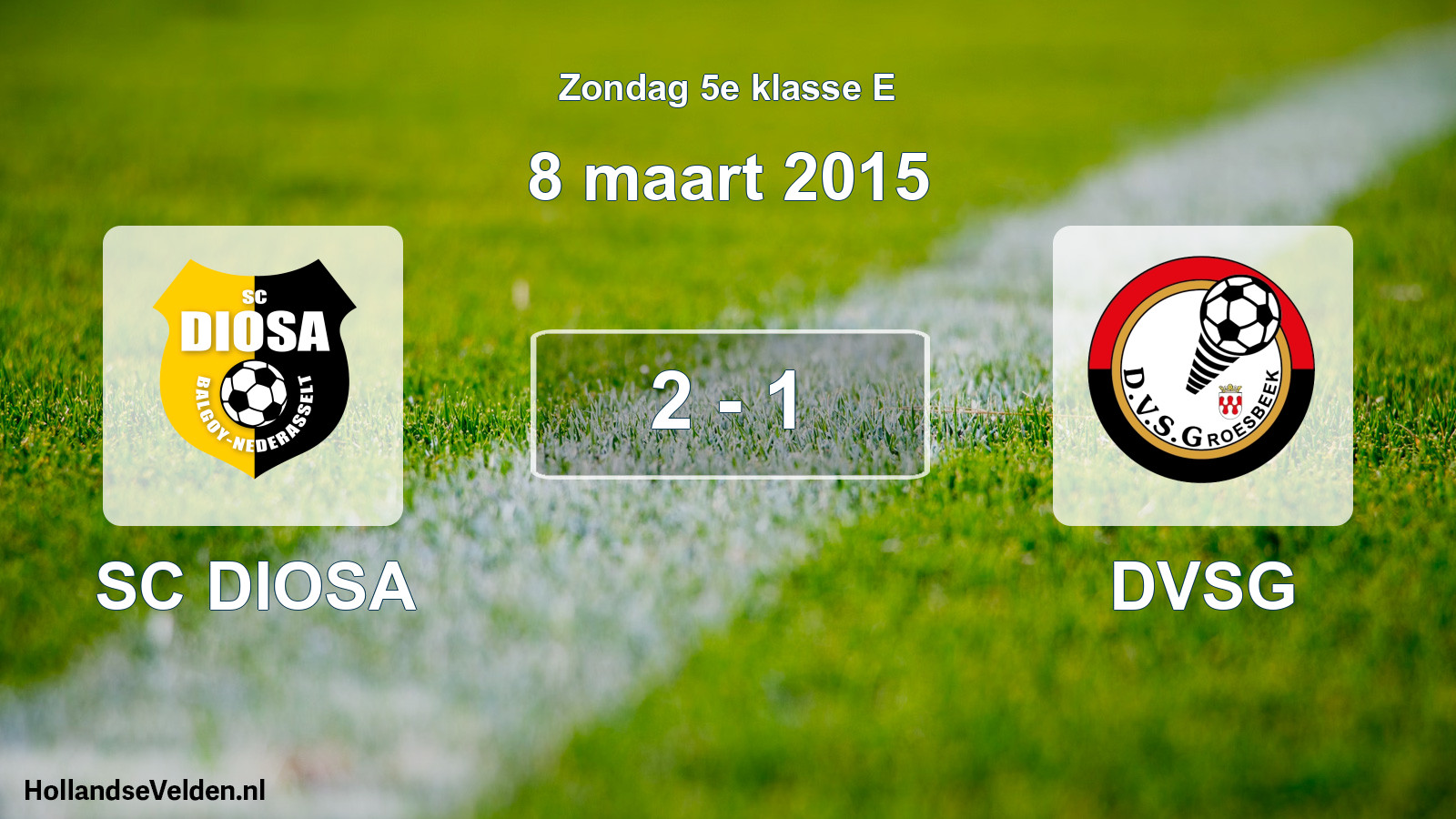 Total number of matches played: SC DIOSA - DVSG 2 - 1 (8 March 2015)