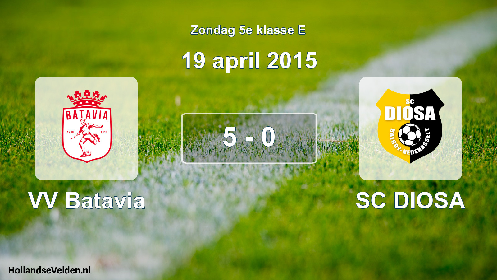 Total number of matches played: VV Batavia - SC DIOSA 5 - 0 (19 April 2015)