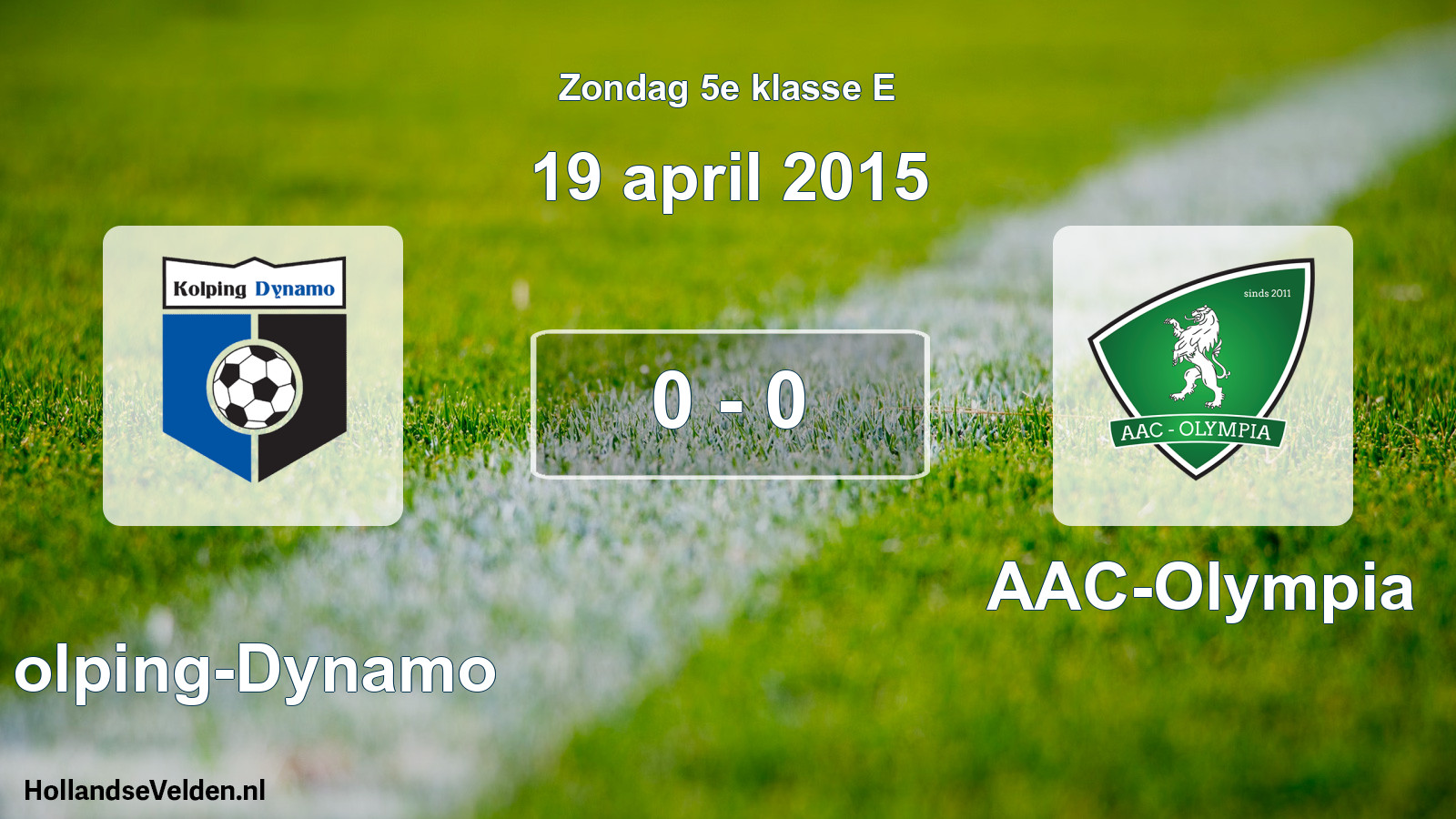 Total number of matches played: Kolping-Dynamo - AAC-Olympia 0 - 0 (19 April 2015)