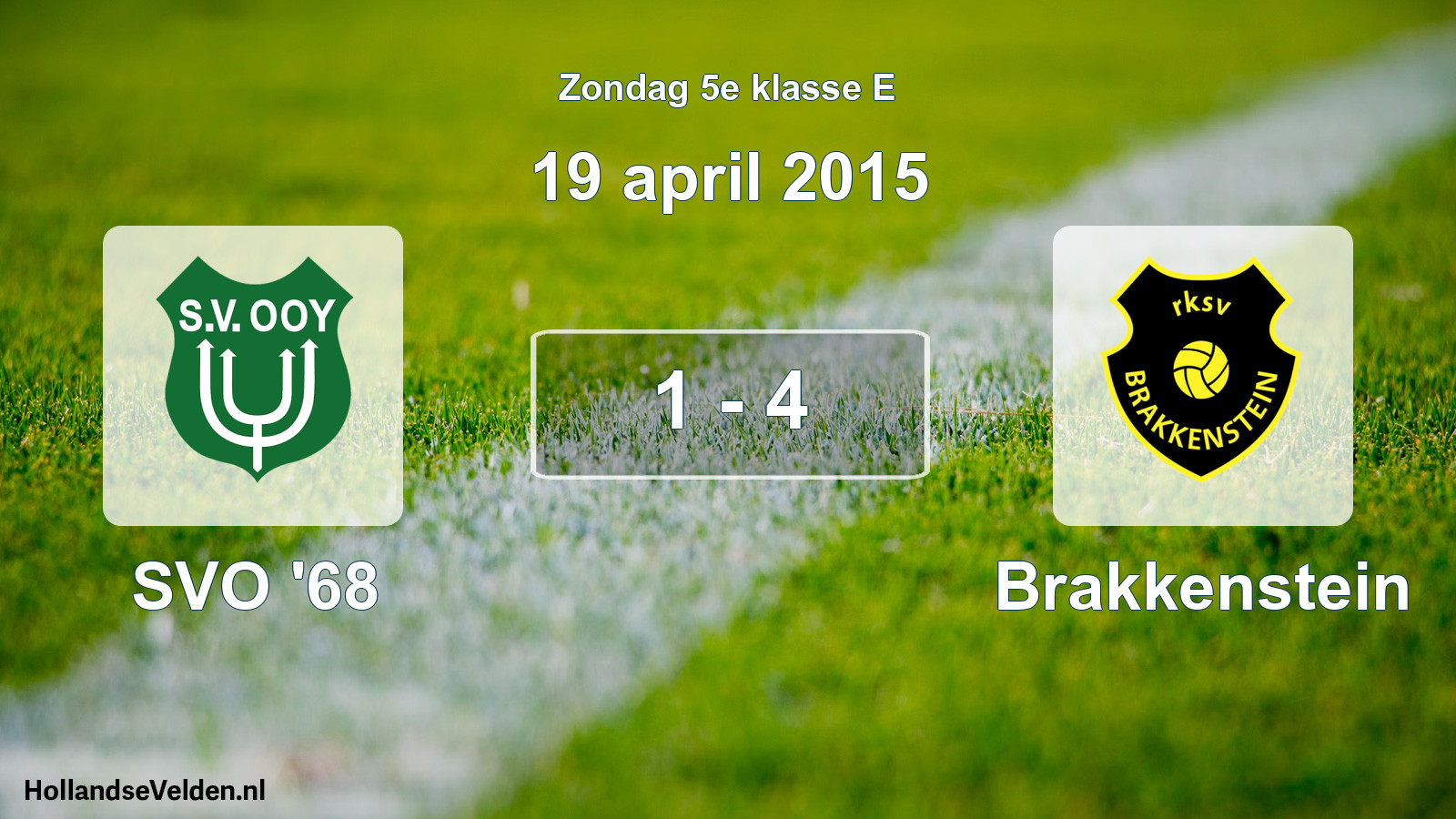 Total number of matches played: SVO '68 - Brakkenstein 1 - 4 (19 April 2015)