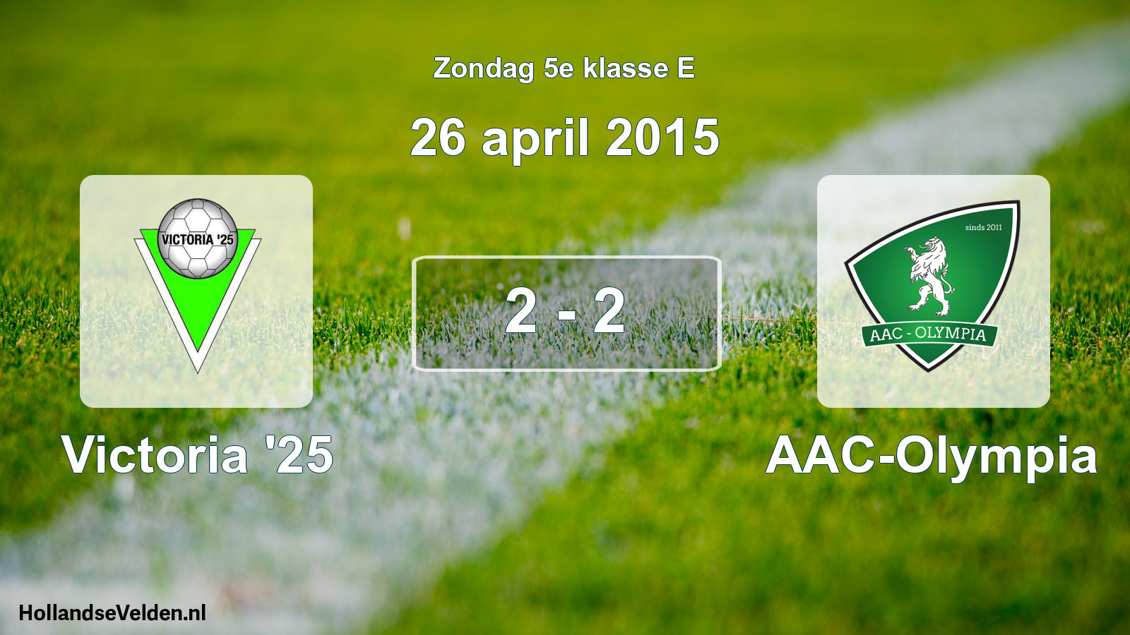 Total number of matches played: Victoria '25 - AAC-Olympia 2 - 2 (26 April 2015)